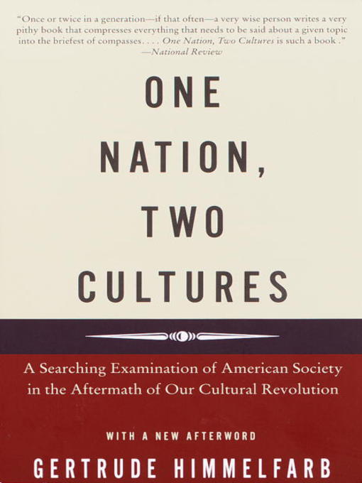 Title details for One Nation, Two Cultures by Gertrude Himmelfarb - Available